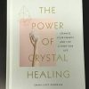 The Power of Crystal Healing : Change Your Energy and Live a High-vibe Life